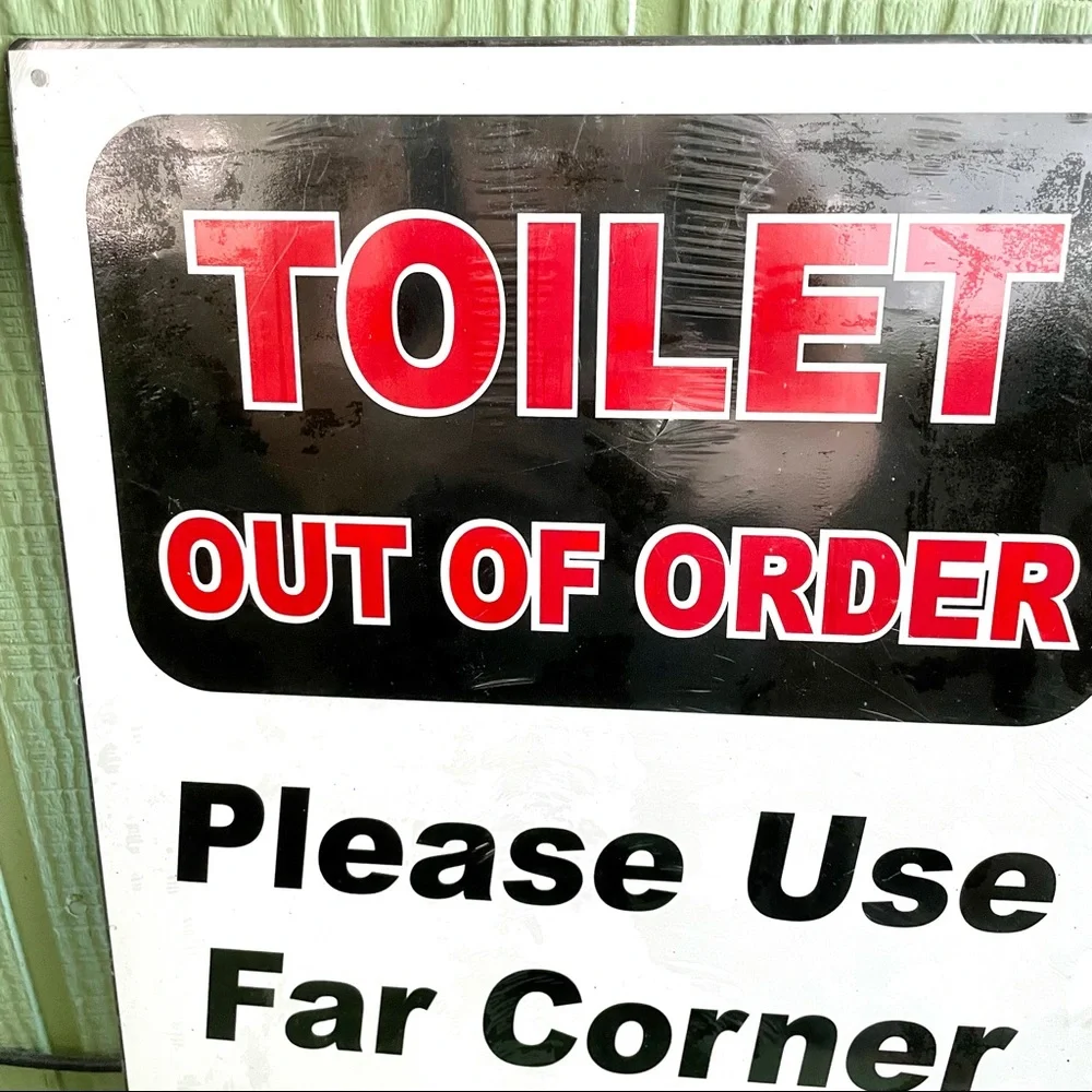 NEW Toilet Out of Order Please Use Far Corner Metal Sign
